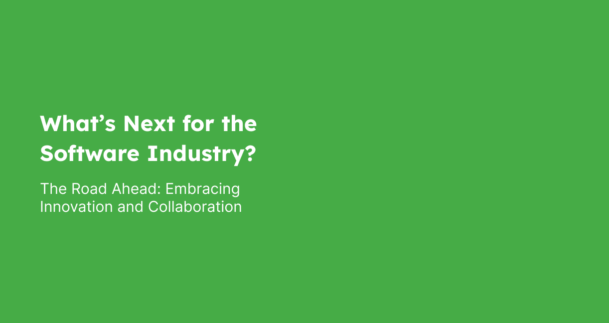 What's next for the software industry