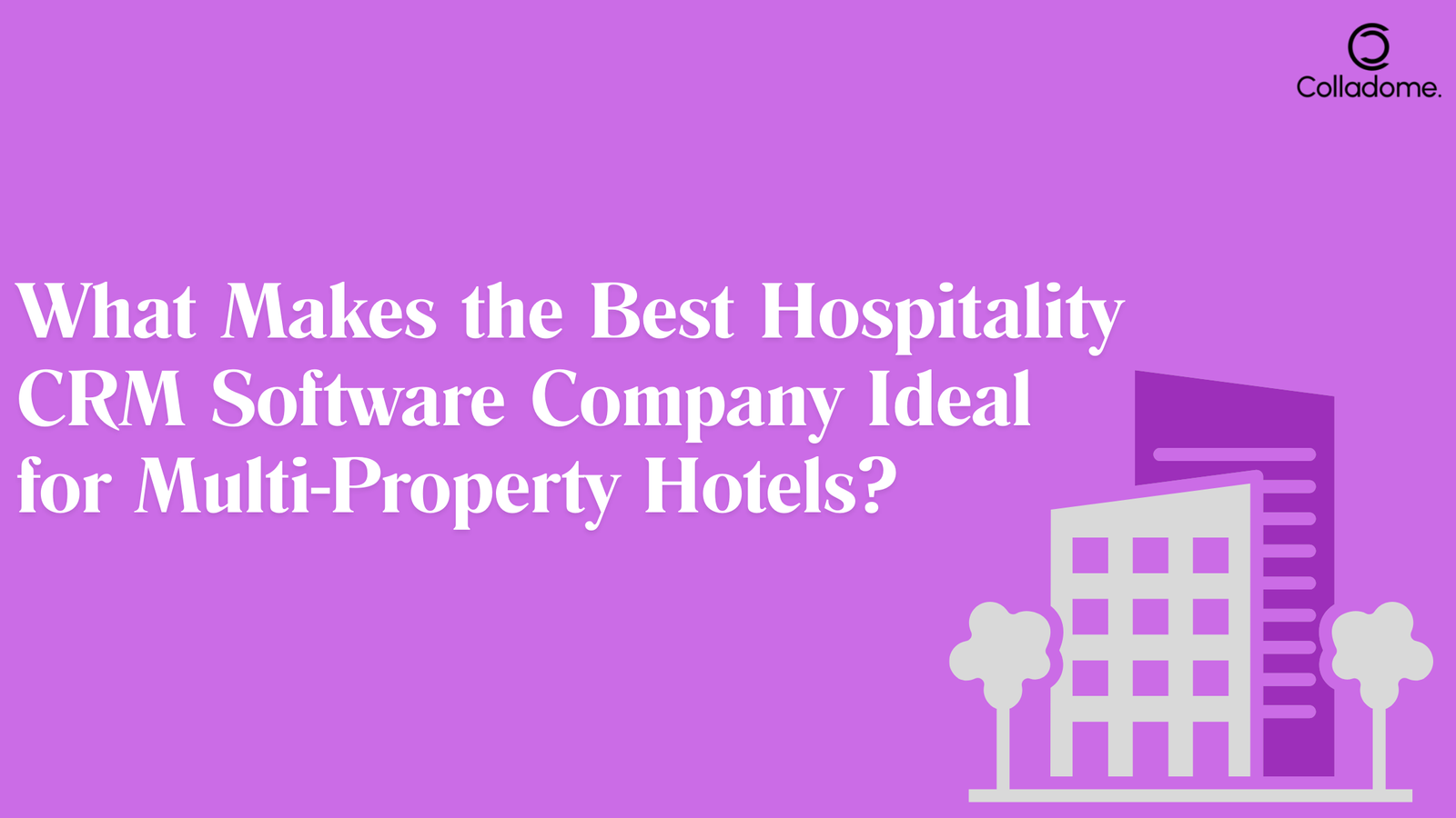 the Best Hospitality CRM Software Company Ideal
