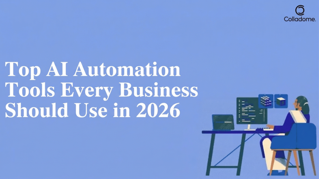 Top AI Automation Tools Every Business Should Use in 2026
